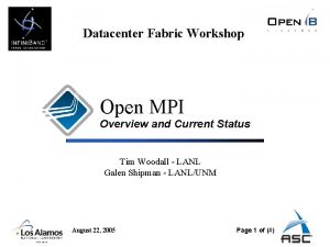 Datacenter Fabric Workshop Open MPI Overview and Current