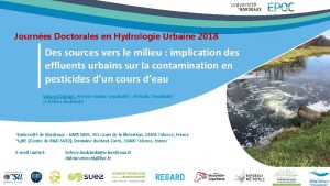 Journes Doctorales en Hydrologie Urbaine 2018 Des sources