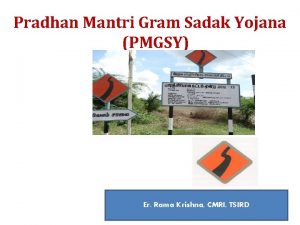 Pradhan Mantri Gram Sadak Yojana PMGSY Er Rama