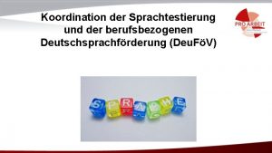 Koordination der Sprachtestierung und der berufsbezogenen Deutschsprachfrderung Deu