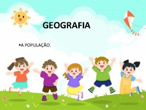 GEOGRAFIA A POPULAO A populao brasileira est irregularmente