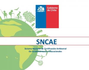 SNCAE Sistema Nacional de Certificacin Ambiental De Establecimientos