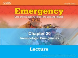 Care for a victim of an immunologic emergency