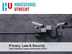 Privacy Law Security Data Protection Impact assessment DPIA