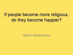 If people become more religious do they become