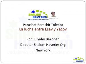 Parashat Bereshit Toledot La lucha entre Esav y