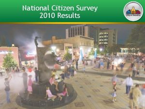 National Citizen Survey 2010 Results City of Decatur