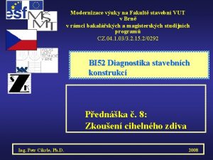 Modernizace vuky na Fakult stavebn VUT v Brn