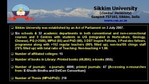 Sikkim University Central University Gangtok 737102 Sikkim India