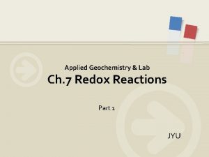 Applied Geochemistry Lab Ch 7 Redox Reactions Part