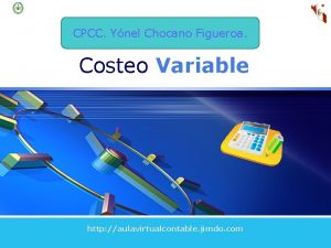 CPCC Ynel Chocano Figueroa Costeo Variable http aulavirtualcontable