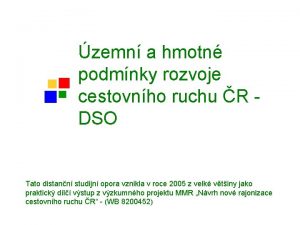 zemn a hmotn podmnky rozvoje cestovnho ruchu R