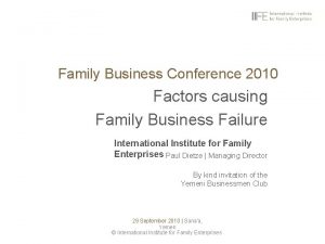 Family Business Conference 2010 Factors causing Family Business