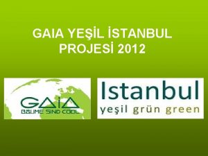 GAIA YEL STANBUL PROJES 2012 STANBULUN SORUNLARI Hava