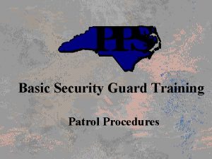 Basic Security Guard Training Patrol Procedures 1 List