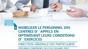 1 MOBILISER LE PERSONNEL DES CENTRES DAPPELS EN