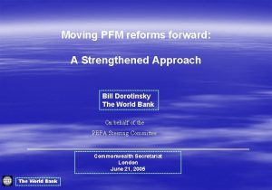 Moving PFM reforms forward A Strengthened Approach Bill