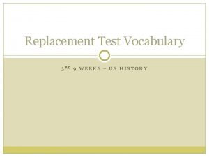 Replacement Test Vocabulary 3 RD 9 WEEKS US