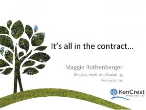 Its all in the contract Maggie Rothenberger Director