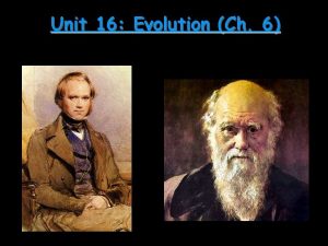 Unit 16 Evolution Ch 6 Darwins Theory Charles