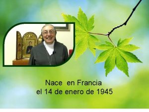 Nace en Francia el 14 de enero de