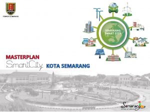 PEMKOT SEMARANG MASTERPLAN KOTA SEMARANG PENDAHULUAN LATAR BELAKANG