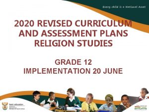 2020 REVISED CURRICULUM AND ASSESSMENT PLANS RELIGION STUDIES