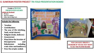 8 SUMERIAN POSTER PROJECT TRIFOLD PRESENTATION BOARD Create