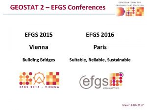 GEOSTAT 2 EFGS Conferences EFGS 2015 EFGS 2016