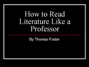 How to Read Literature Like a Professor By