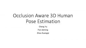 Occlusion Aware 3 D Human Pose Estimation Cheng