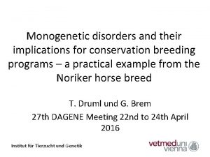 Monogenetic disorders and their implications for conservation breeding