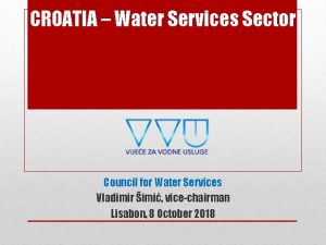 CROATIA Water Services Sector Council for Water Services