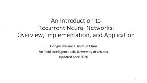 An Introduction to Recurrent Neural Networks Overview Implementation