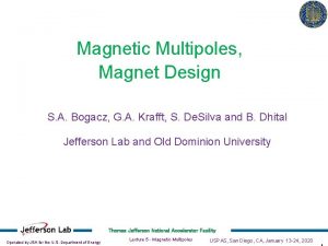 Magnetic Multipoles Magnet Design S A Bogacz G
