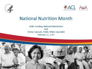 National Nutrition Month Holly Greuling National Nutritionist And