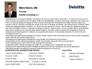 Mitch Morris MD Principal Deloitte Consulting LLP Mitchell