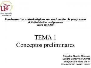 DPTO PSICOLOGA EXPERIMENTAL Fundamentos metodolgicos en evaluacin de