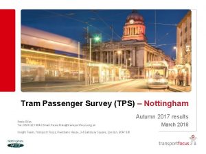 Tram Passenger Survey TPS Nottingham Rosie Giles Tel