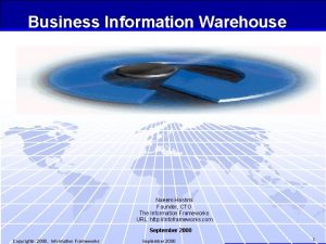 Business Information Warehouse Naeem Hashmi Founder CTO The