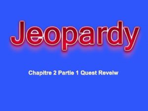 Chapitre 2 Partie 1 Quest Reveiw Vocab Expressions