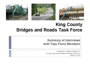 King County Bridges and Roads Task Force Summary
