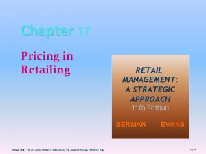 Chapter 17 Pricing in Retailing RETAIL MANAGEMENT A