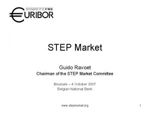 STEP Market Guido Ravoet Chairman of the STEP