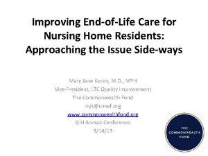 Improving EndofLife Care for Nursing Home Residents Approaching