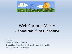 Web Cartoon Maker animirani film u nastavi Autorice