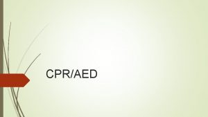 CPRAED Bell Ringer What is CPR What is