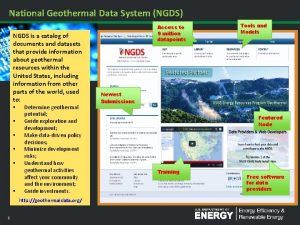 National Geothermal Data System NGDS NGDS is a