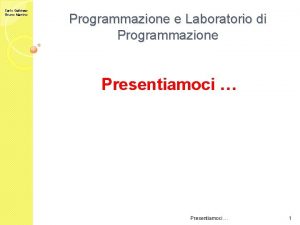 Carlo Gaibisso Bruno Martino Programmazione e Laboratorio di