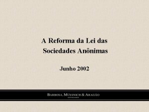 A Reforma da Lei das Sociedades Annimas Junho